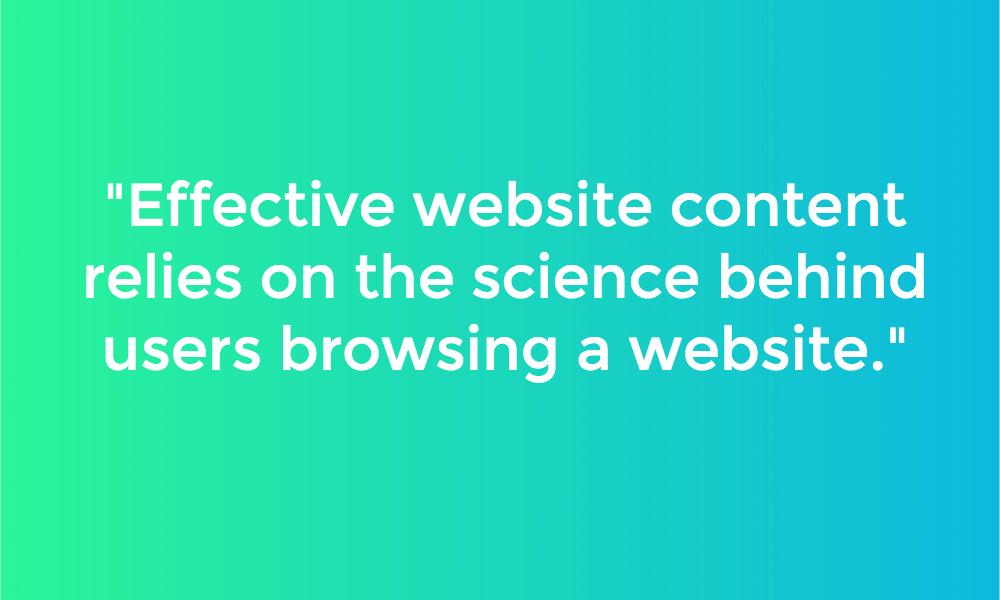 Effective website content relies on science behind users browsing a website