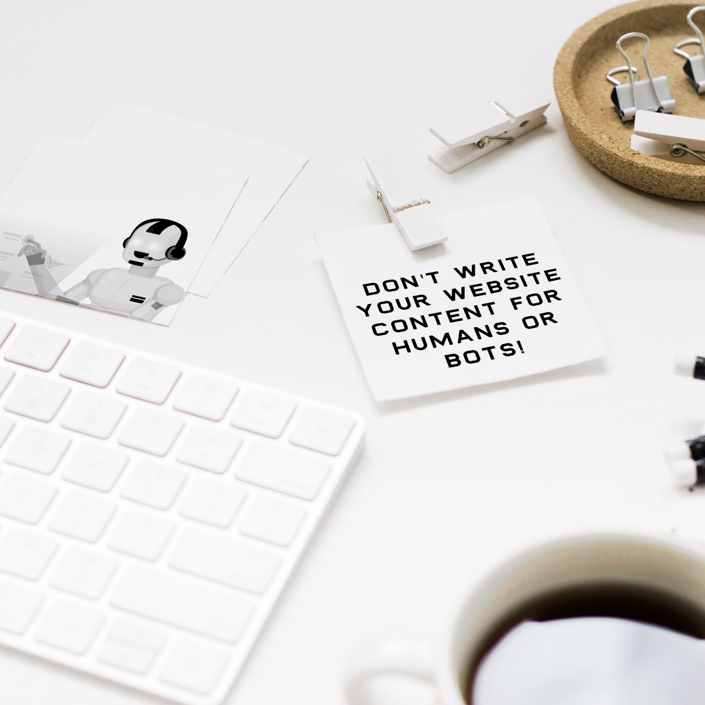 Don't write your website content for humans or bots