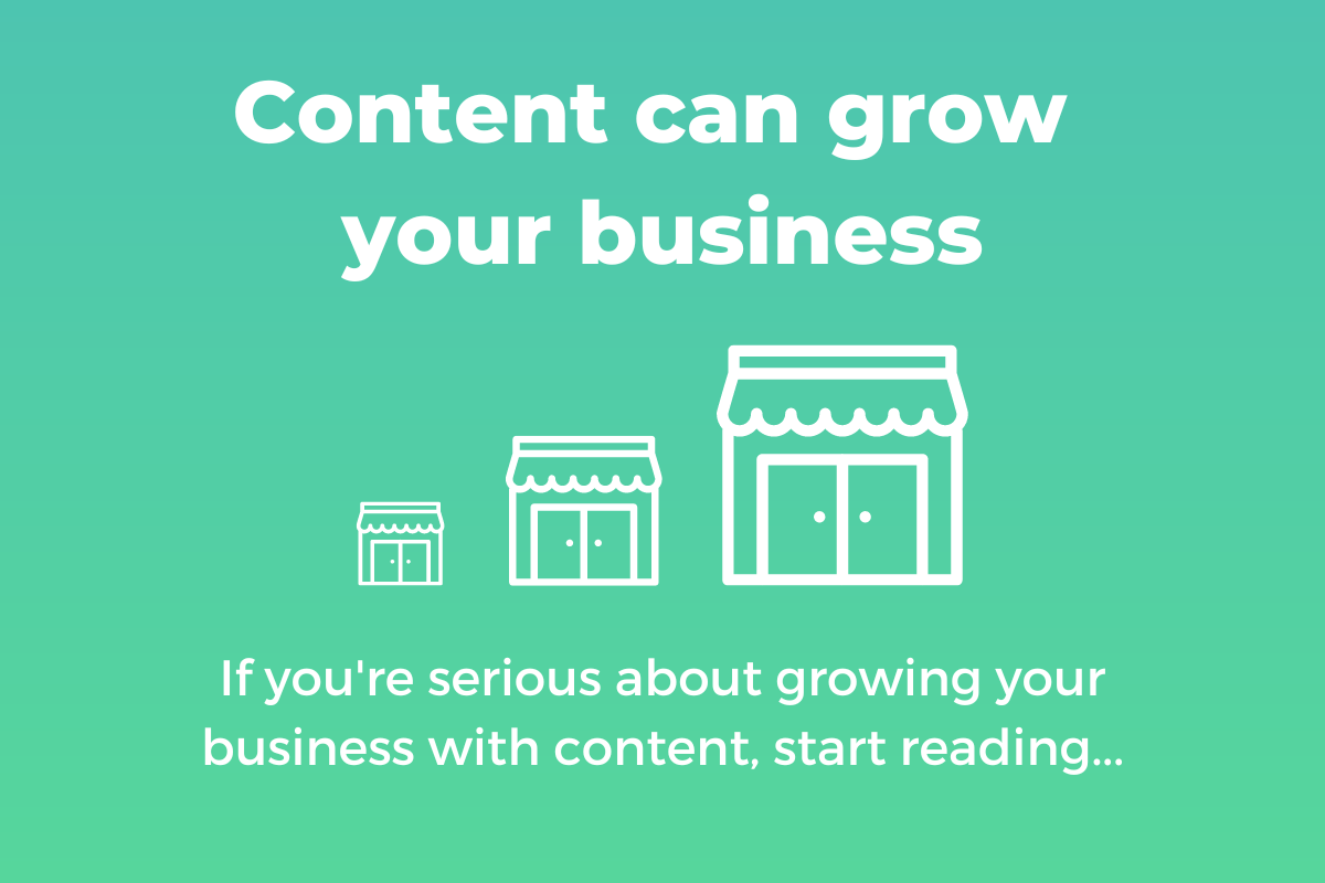 Content can grow your business